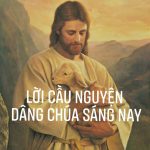 Lời Nguyện Dâng Lên Chúa Sáng Nay