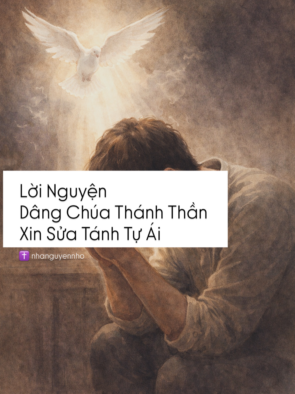 Lời Nguyện Dâng Chúa Thánh Thần Xin Sửa Tánh Tự Ái